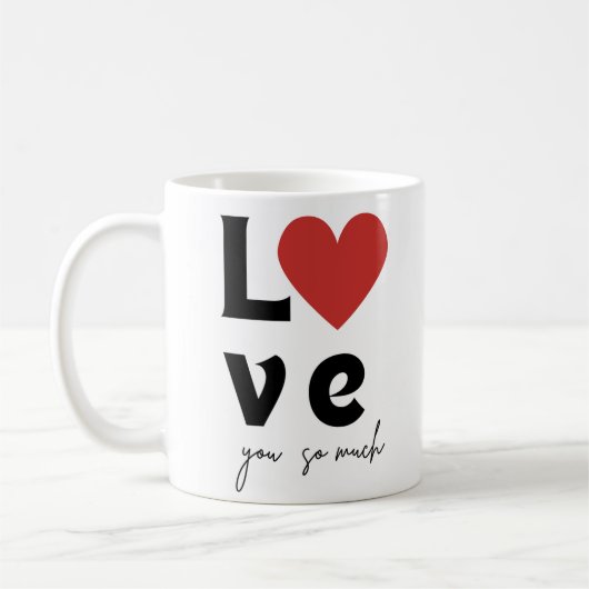 “Love You So Much” Romantische Mok (Links)