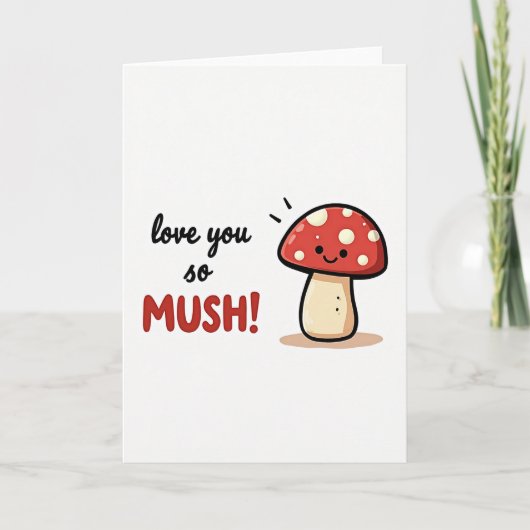 Love You So Mush Mushroom Card Kaart (Voorkant)
