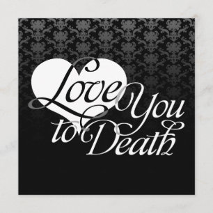"Love you to Death" Aangepaste evenementen Kaart