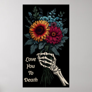 Love You To Death beroemd gemaakt door Skeleton Ha Poster