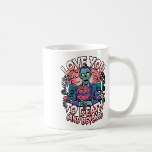 Love You To Death Zombie Horror Romantische Valent Koffiemok