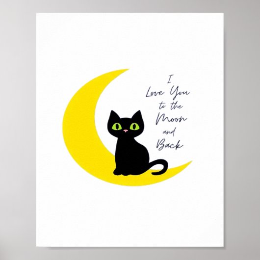 Love You To The Moon And Back Black Cat Lover Whim Poster (Voorkant)