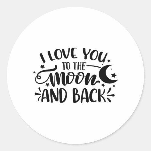 Love You To The Moon And Back Hand Lettered Romant Ronde Sticker (Voorkant)