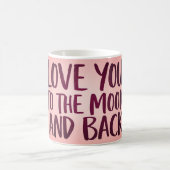 Love You to the Moon and Back Mug | Romantic Pink Koffiemok (Center)