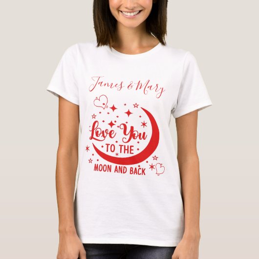 Love You to the Moon & Back Naam T-Shirt aanpassen (Voorkant)