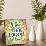 Love You to the Moon Leuke Whimsical Fotoplaat<br><div class="desc">Inspirerend Love You Ezel Plaque- , grillig en stijlvol kunstwerk gemaakt om te inspireren en op te tillen. Kleurrijk, bloemontwerp voegt enkele positieve vibes toe aan je dag. Deze leuke schildersezel plaquettes maken geweldige inspirerend koekjes voor familie, vrienden, collega's, docenten, enz.. Modernere, bloemige en motivatie plaquettes in mijn winkel. Zazzle...</div>