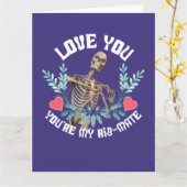 Love You, You Are My Rib Mate Skeleton Valentijn Kaart (Gele Bloem)