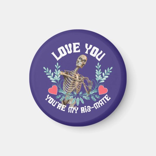 Love You, You Are My Rib Mate Skeleton Valentijn Magneet (Voorkant)