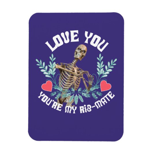 Love You, You Are My Rib Mate Skeleton Valentijn Magneet (Verticaal)