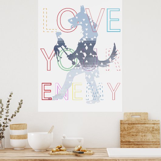 Love Your Enemy – De Poppenmeesterhond Poster (Keuken)