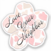 Love Your Neighbor Heart-Filled Flower Sticker (Voorkant)