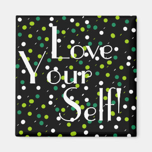 Love Your Self Yourself Zwarte Groene Cirkels Magn Magneet