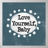 Love Yourself Baby - Grijs Poster Wall Art (Voorkant)