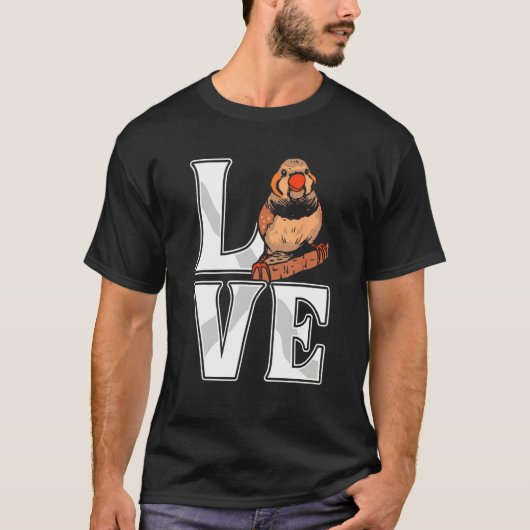Love Zebra Finch Bird Finch Birds Bird Pet T-shirt (Voorkant)