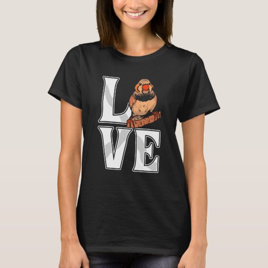Love Zebra Finch Bird Finch Birds Bird Pet T-shirt (Voorkant)