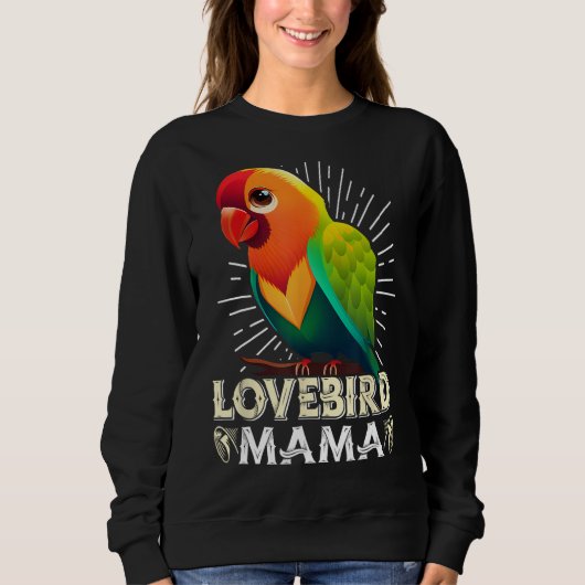 Lovebird Mom Vogelliefhebber Papegaai Vrouwen Tort Trui (Voorkant)