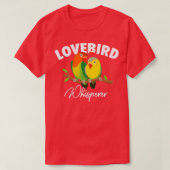 Lovebird Whisperer Parrot Lovebird Bird T-shirt (Design voorkant)