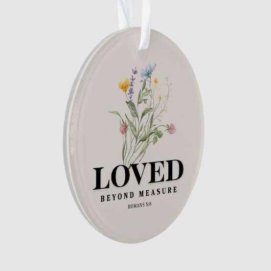 Loved Beyond Measure – Romans 5:8 Christian Bible  Ornament (voorkant)