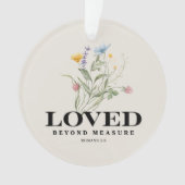 Loved Beyond Measure – Romans 5:8 Christian Bible  Ornament (voorkant)