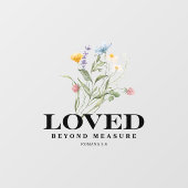 Loved Beyond Measure – Romans 5:8 Christian Bible  Raamsticker (Vel)