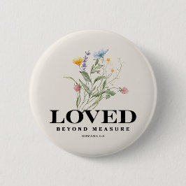 Loved Beyond Measure – Romans 5:8 Christian Bible Ronde Button 5,7 Cm