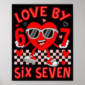 Loved By 67 Valentines Six Seven Meme Hearts 6 7 W Poster (Voorkant)