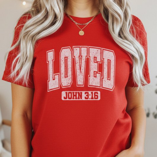 LOVED John 3:16 Bible Verse Christian Valentine T-shirt