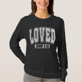 LOVED John 3:16 Christian Bible Verse valentine  T-shirt (Voorkant)