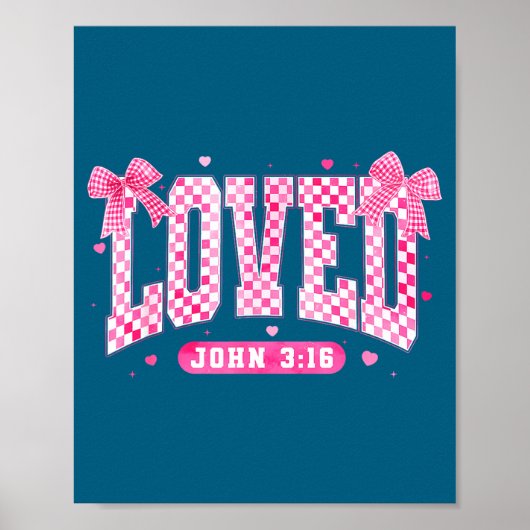 Loved John 3 16 Christian Loves Valentine's Day Go Poster (Voorkant)