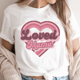 Loved Mama Retro Valentijnsdag roze Modern T-shirt