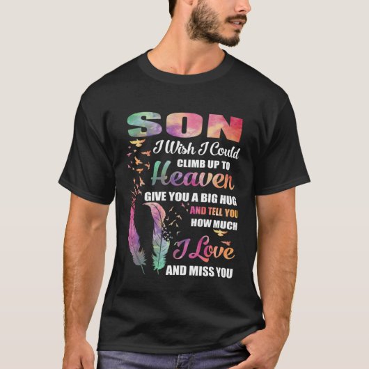 Loved & Missed My Son In Heaven, For Parents Lost  T-shirt (Voorkant)