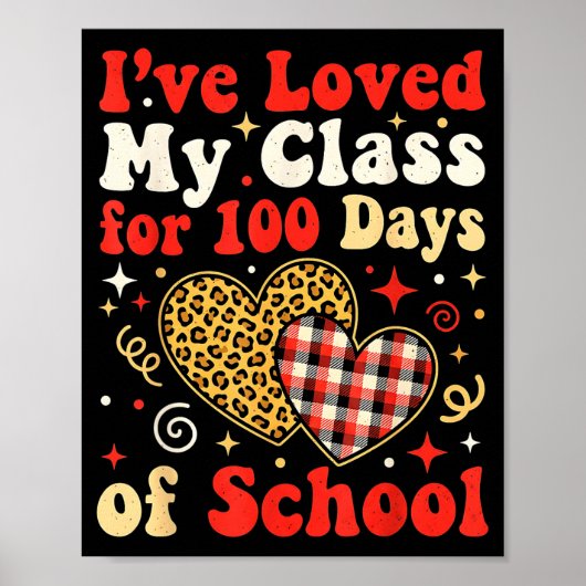 Loved My Cl For 100 Days Of School Valentines Day  Poster (Voorkant)