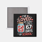 Loved My Cl For 67 Days Of School Valentine's Day  Magneet (Voorkant / Achterkant)