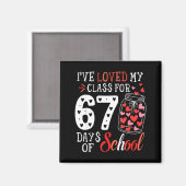 Loved My Cl For 67 Days Of School Valentines Day T Magneet (Voorkant / Achterkant)
