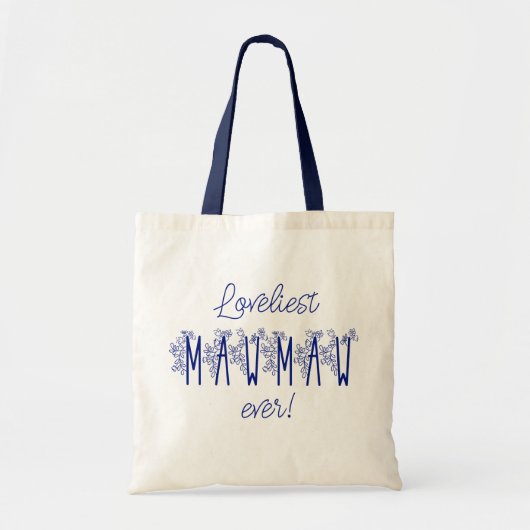 Loveliest Mawmaw Ever Tote Bag (Voorkant)