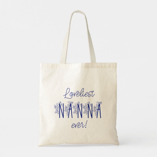 Loveliest Nanna Ever Tote Bag (Achterkant)