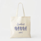 Loveliest Nanna Ever Tote Bag (Voorkant)