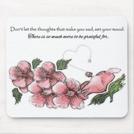 Lovely Roze Hibiscus met Quote Muismat