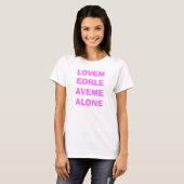 LOVEMEORLEAVEMEALONE T-SHIRT (Voorkant volledig)