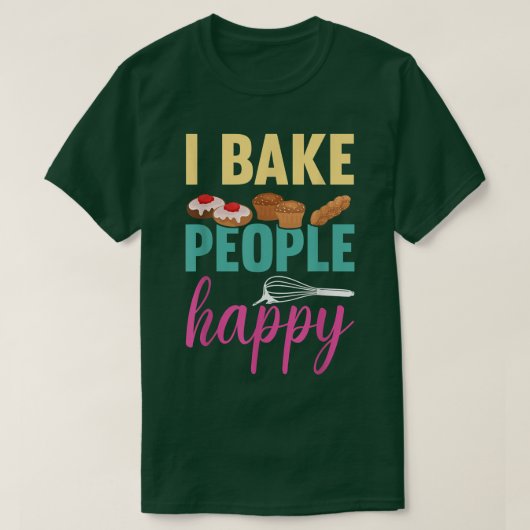 Lover Funny Chef Cake Baker I Bake People H T-shirt (Design voorkant)