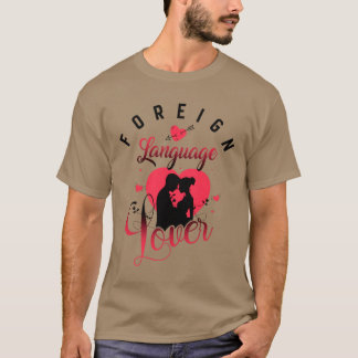 Lover vreemde taal t-shirt