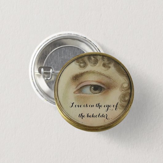 Lover's Eye Pin with Love Quote Ronde Button 3,2 Cm (Voorkant /achterkant)