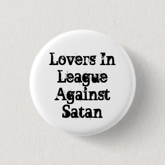 Lovers in League against satan Ronde Button 3,2 Cm (Voorkant)