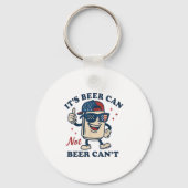 Lovers It's Beer Can Not Beer Can't Funny Drinking Sleutelhanger (Voorkant)