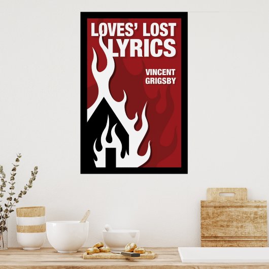 Loves' Lost Lyrics Poster (Keuken)
