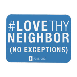 #LoveThyNabbor Magnet Magneet