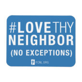 #LoveThyNeighbor Magneet (Horizontaal)