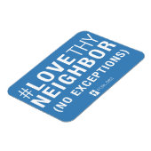 #LoveThyNeighbor Magneet (Linkerzijde)