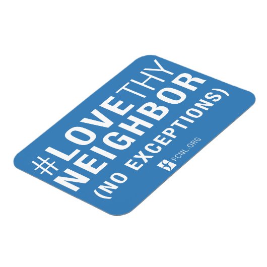 #LoveThyNeighbor Magneet (Linkerzijde)