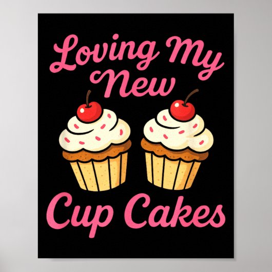 Loving My New Cup Cakes - Funny Cosmetic Surgery H Poster (Voorkant)